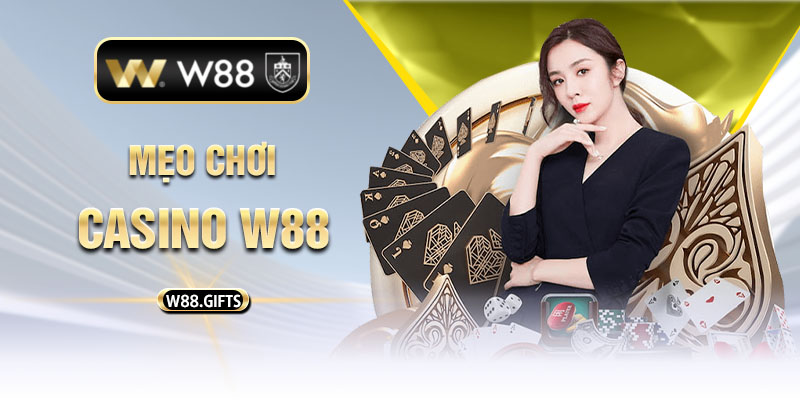 mẹo chơi casino W88